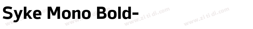 Syke Mono Bold字体转换